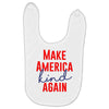 make america kind again Baby Bibs
