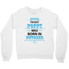The Best Poppy Was Born In October Crewneck Sweatshirt