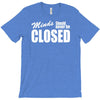 minds should never be closed T-Shirt