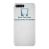 fuck the glass just give me the bottle iPhone 7 Plus Case