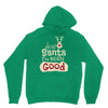 dear santa i've been good Unisex Hoodie