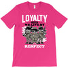loyalty T-Shirt