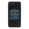 They Call Me Grandpa Because Partner in the Crime Makes Me Sound Like iPhone 7 Plus Case