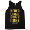 Never Forget Chazy Chaz Tank Top