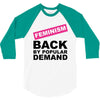 feminism 3/4 Sleeve Shirt