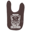 Never Underestimate Dog Rescuer Who Was Born December Baby Bibs