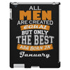 all men are created equal but only the best are born in january iPad 3 and 4 Case