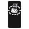 no coffee no workee Samsung Galaxy S7