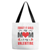 Forget it Girls My Mom Is My Valentine Tote Bags