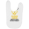 I'm Raising A Child With Childhood Cancer What's Your Super Power Baby Bibs
