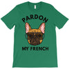 pardon my french T-Shirt