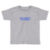 yes,i have a boyfriend Toddler T-shirt