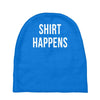 shirt happens funny Baby Beanies