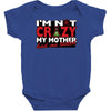 im not insane, ideal birthday gift or present Baby Bodysuit