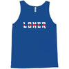 humorous loner Tank Top