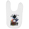 who loves husky Baby Bibs