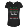 ugly christmas papa Maternity Scoop Neck T-shirt