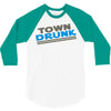 town drunk 3/4 Sleeve Shirt