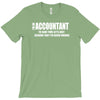 i am an accountant t shirt funny profession shirt tee gift for account T-Shirt
