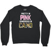 pretty in pink dangerous in camo funny Crewneck Sweatshirt