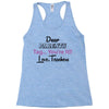 Dear Parents Tag You're It Love Teachers Women's Racerback Tank
