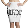 we can be sheroes Pencil Skirts