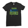 i bleed blue and green Ladies Fitted T-Shirt