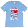 I'm A Plasterer I Don't Stop When I'm Tired I Stop When I'm Done T-Shirt