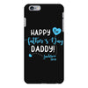 Happy First Father's Day Daddy iPhone 6 Plus/6s Plus Case