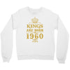 kings are born in 1960 Crewneck Sweatshirt