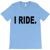 i ride T-Shirt