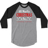 all i want for christmas is you 3/4 Sleeve Shirt