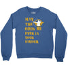 MAY THE ODDS BE EVER IN YOUR FAVOUR Crewneck Sweatshirt