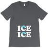 Ice Ice Baby T-Shirt
