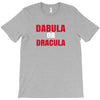 dabula or dracula T-Shirt
