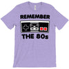 remember the 80's T-Shirt
