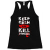 Keep Calm And Kill Zombies Racerback Tank