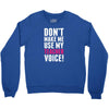 Don't Make Me Use My Teacher Voice Youth Sweatshirt