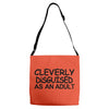 cleverly disguised as an adult t shirt s m l xl 2xl 3xl funny humor ne Adjustable Strap Totes