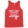 come to dark side we have pi Tank Top