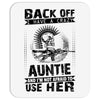Back Of I Have A Crazy Auntie And I am not Afraid To Use Her Mousepad