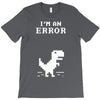 I'm an Error T-Shirt