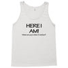 funny t shirt here i am! what are your other two wishes rude tee offen Tank Top