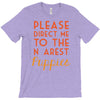 please direct me to the nearest puppies T-Shirt