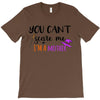 you can't scare me i'm a mother T-Shirt