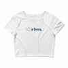 like a boss Crop Top