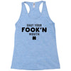 Shut Your Fook'n Mouth, Shut Your Fookin Mouth, you'll do nothing, con Racerback Tank