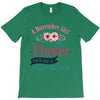 A November Girl Like A Flowers T-Shirt