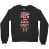 Keep Calm And Call Daryl Crewneck Sweatshirt