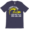 I Don't Care How Many Miles Per Gallon T-Shirt